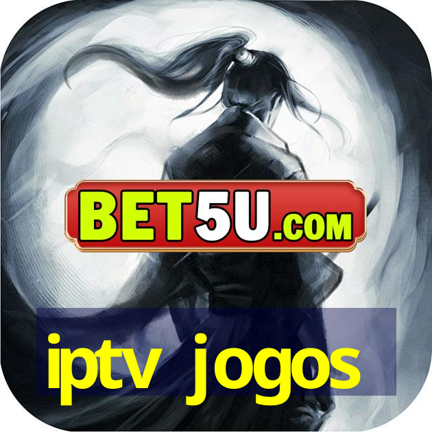 iptv jogos