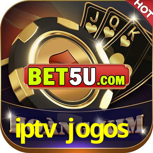 iptv jogos