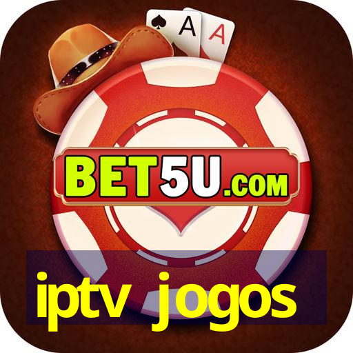 iptv jogos