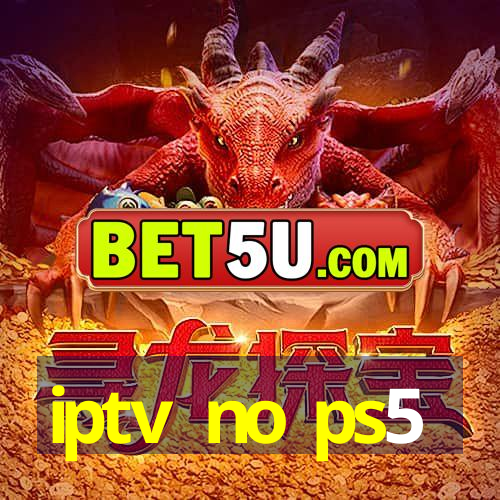 iptv no ps5