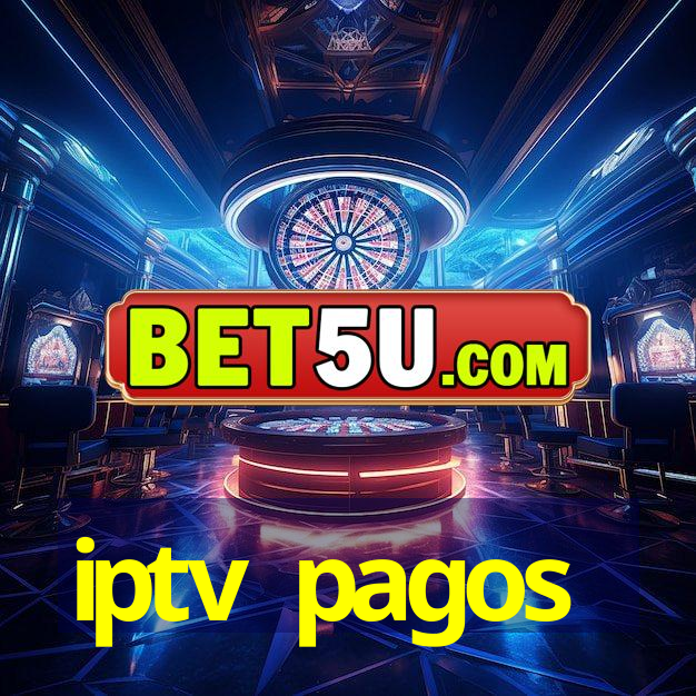 iptv pagos