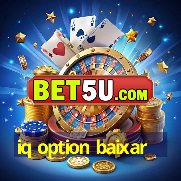 iq option baixar