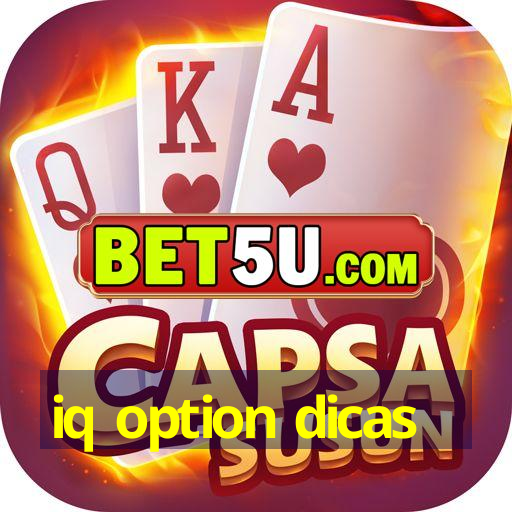 iq option dicas