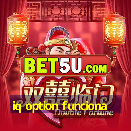 iq option funciona