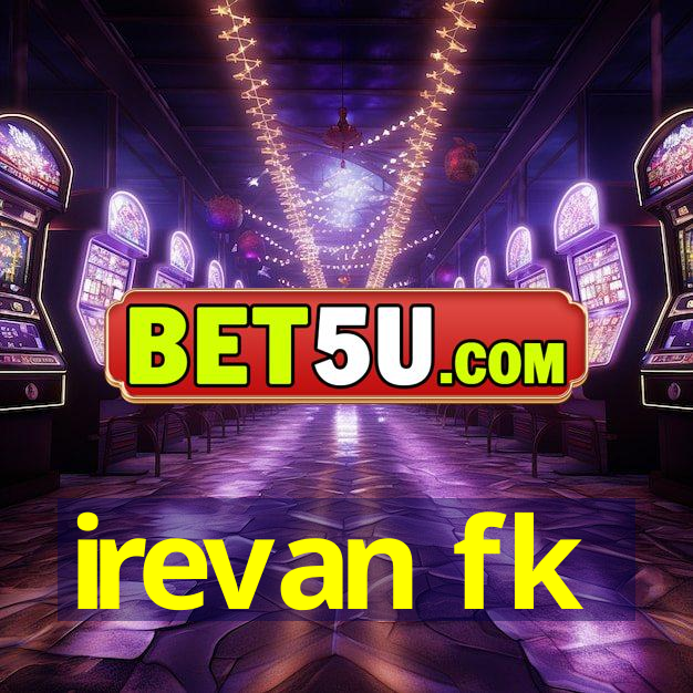 irevan fk