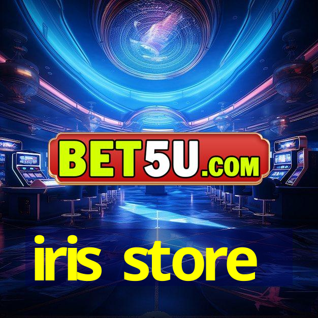 iris store