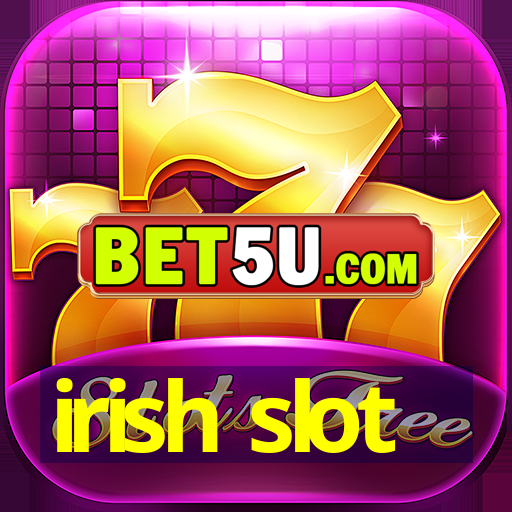 irish slot