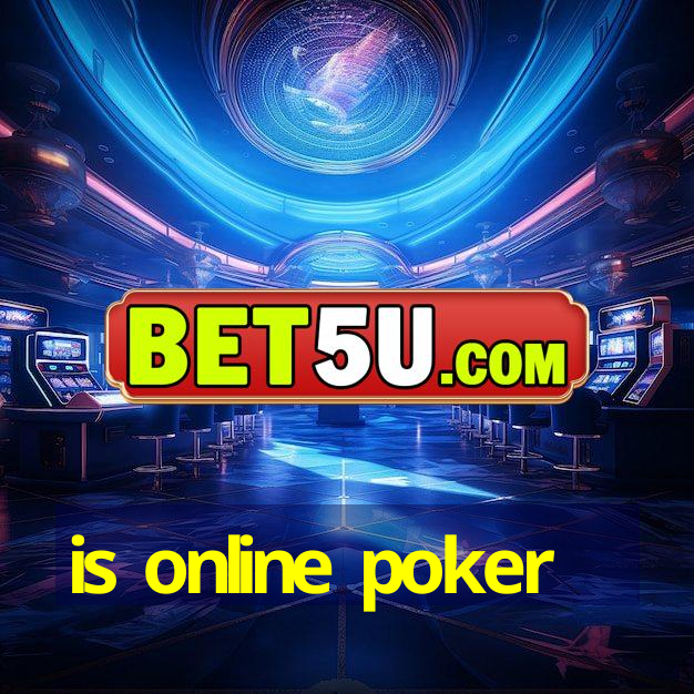 is online poker