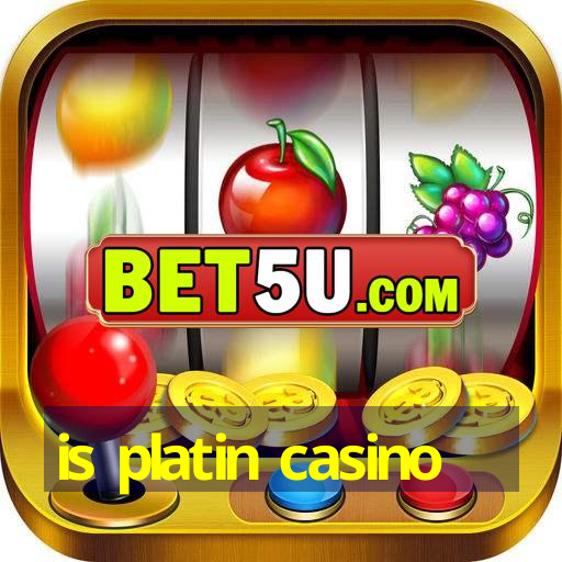 is platin casino