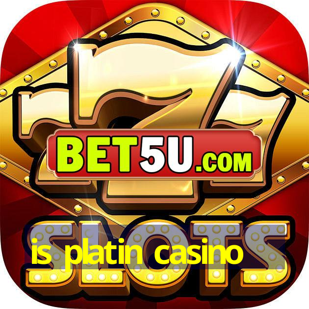 is platin casino