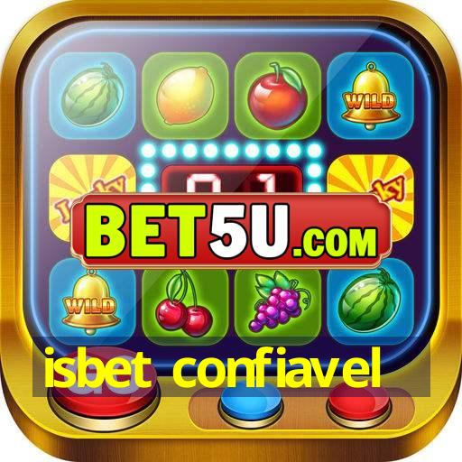 isbet confiavel