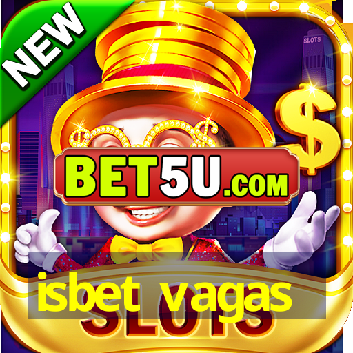 isbet vagas