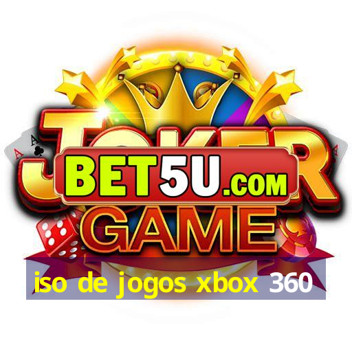 iso de jogos xbox 360