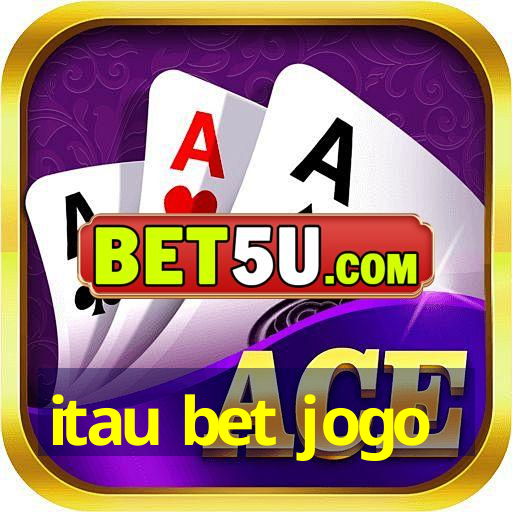 itau bet jogo