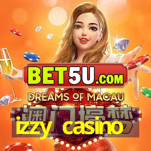 izzy casino