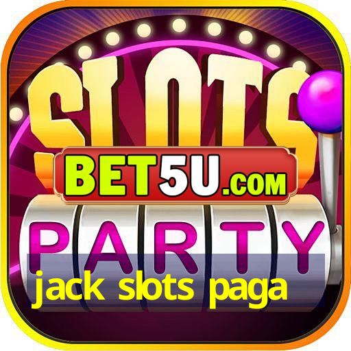 jack slots paga