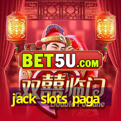 jack slots paga