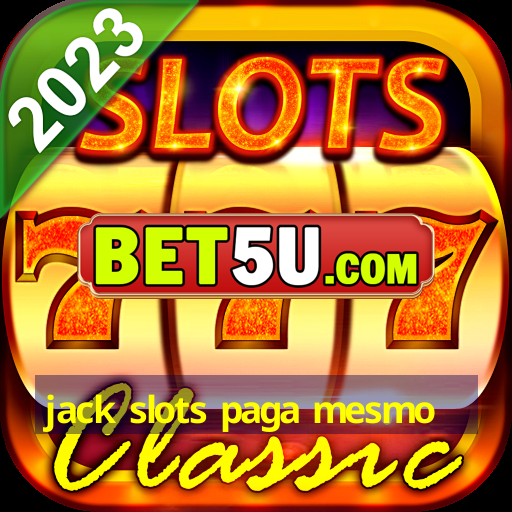 jack slots paga mesmo