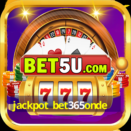 jackpot bet365onde