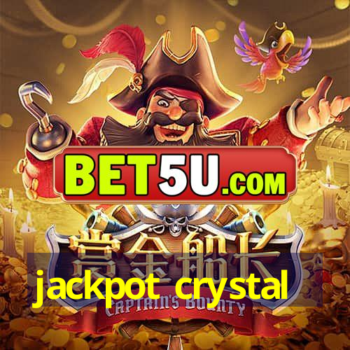 jackpot crystal