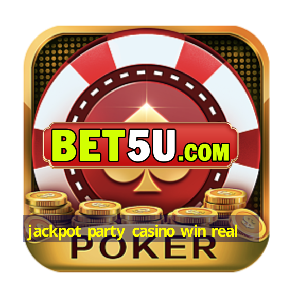 jackpot party casino win real