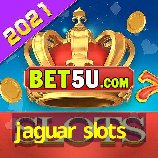 jaguar slots