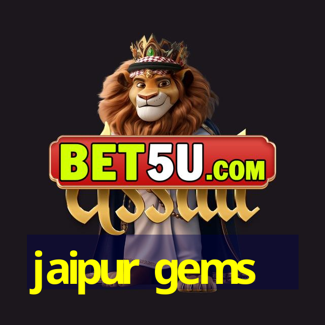 jaipur gems