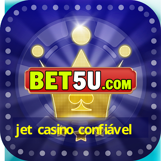 jet casino confiável