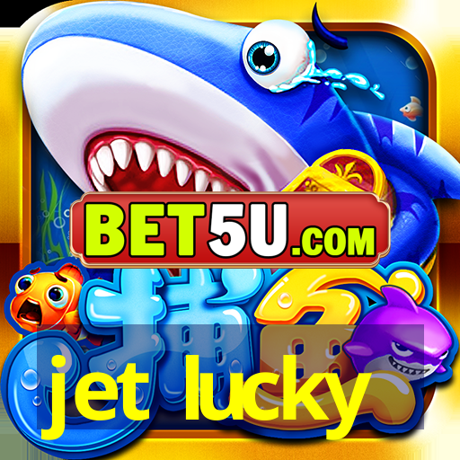 jet lucky