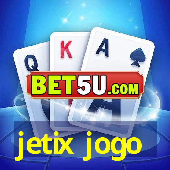 jetix jogo