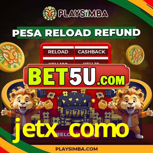 jetx como