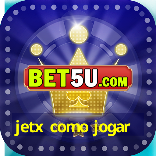 jetx como jogar