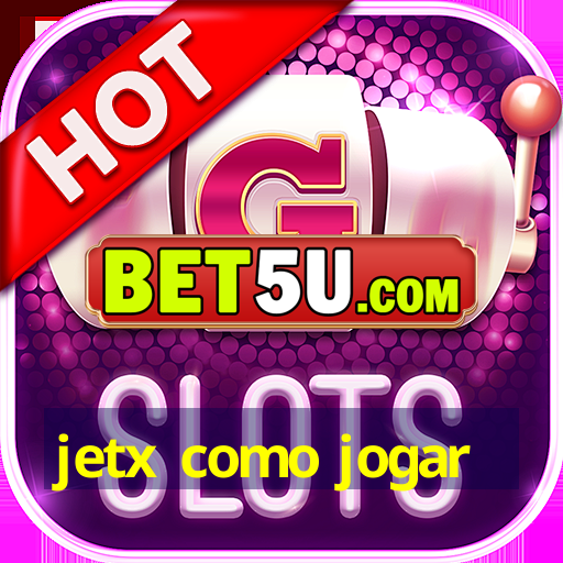 jetx como jogar