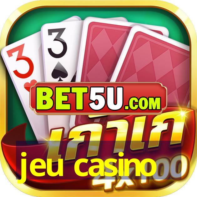 jeu casino