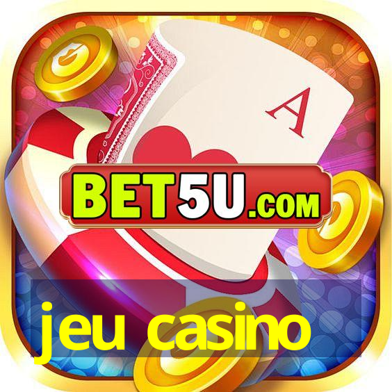 jeu casino