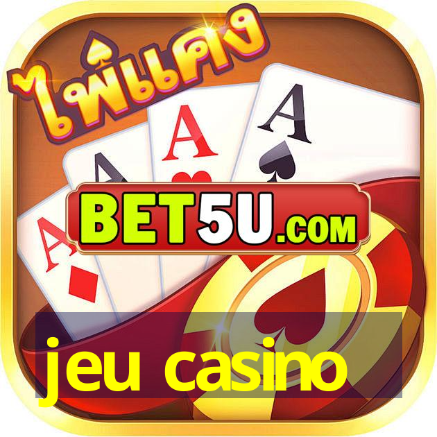 jeu casino