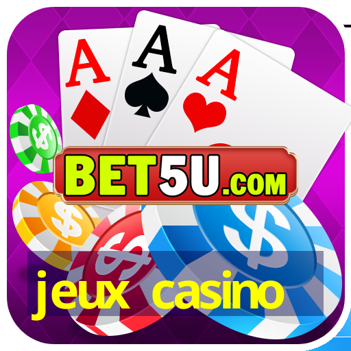 jeux casino