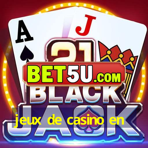 jeux de casino en