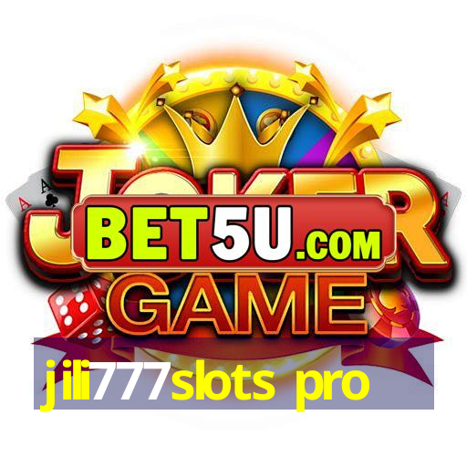 jili777slots pro