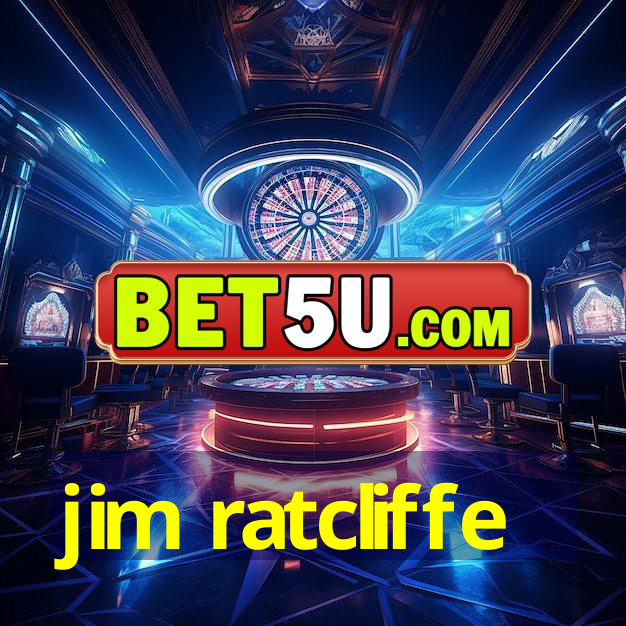 jim ratcliffe