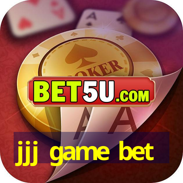 jjj game bet