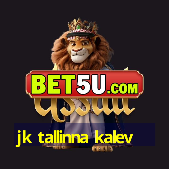 jk tallinna kalev