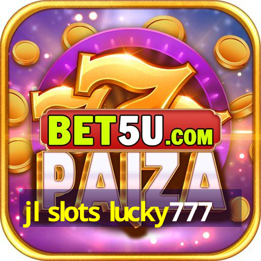 jl slots lucky777