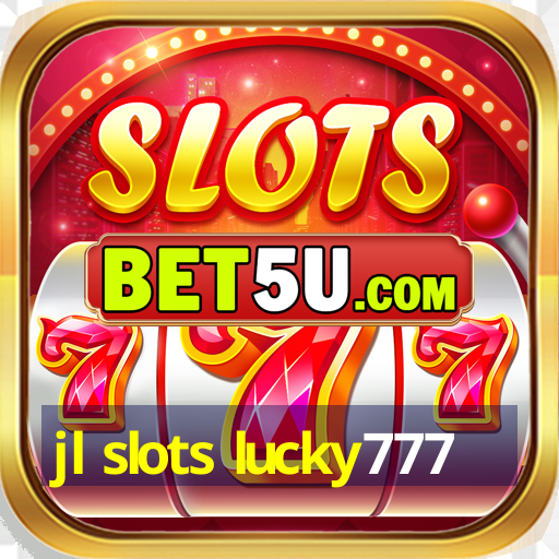 jl slots lucky777