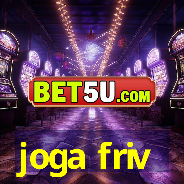 joga friv