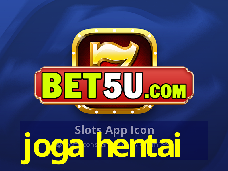 joga hentai