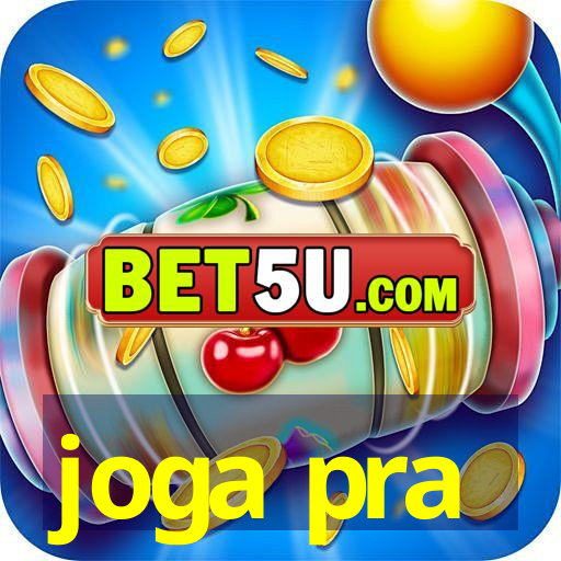 joga pra