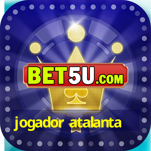 jogador atalanta