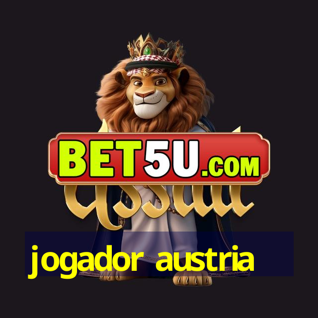 jogador austria