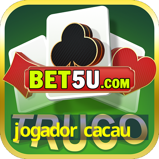 jogador cacau